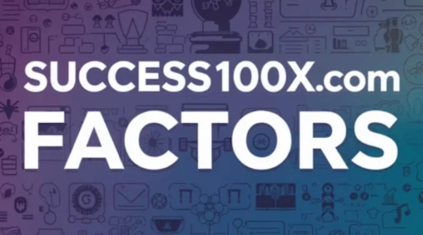 Success100x.com Factors